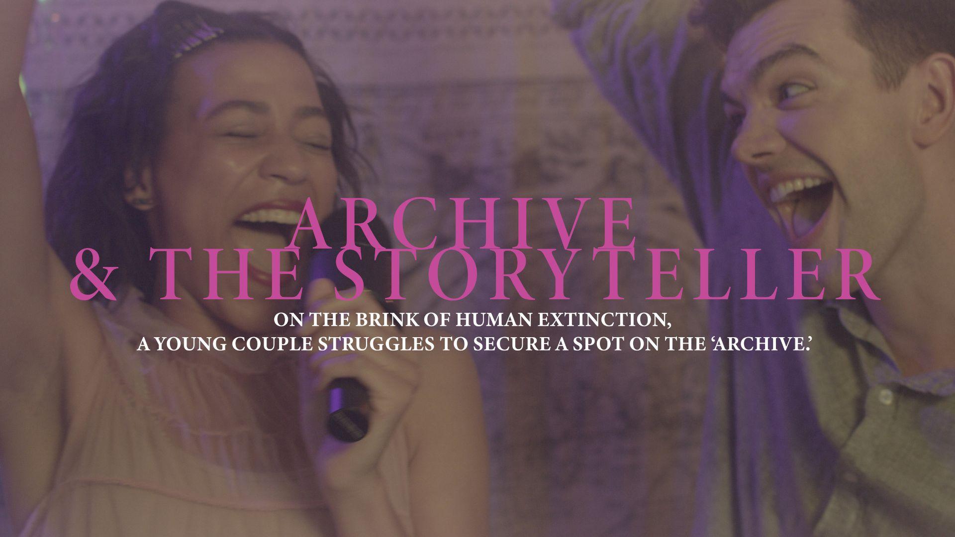 Archive & The Storyteller